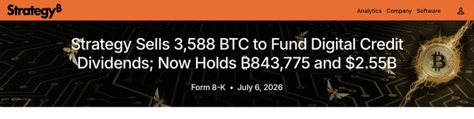 StrategyB article headline reading 'Strategy Sells 3,588 BTC to Fund Digital Credit Dividends; Now Holds 843,775 and $2.55B', cited as Form 8-K, July 6, 2026.