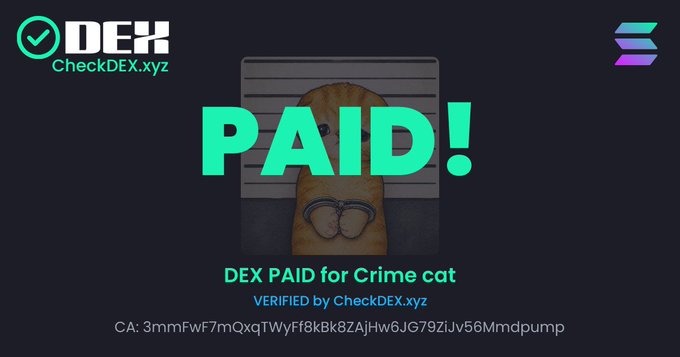 A CheckDEX.xyz verification graphic showing 'PAID!' in large green text for a 'Crime cat' NFT, verified by CheckDEX.xyz with contract address 3mmFwF7mQxqTWyFf8kBk8ZAjHw6JG79ZiJv56Mmdpump.