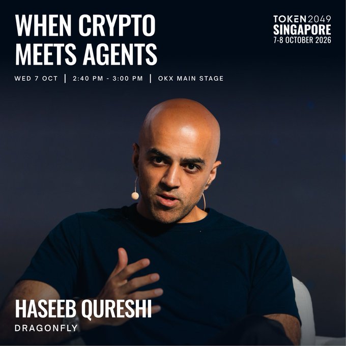 A promotional image for TOKEN2049 Singapore (7-8 October 2026) featuring Haseeb Qureshi of Dragonfly, shown speaking on the "When Crypto Meets Agents" panel at the OKX Main Stage on Wednesday, October 7, from 2:40 PM to 3:00 PM. The image visually reinforces the post's announcement of his upcoming speaking slot.