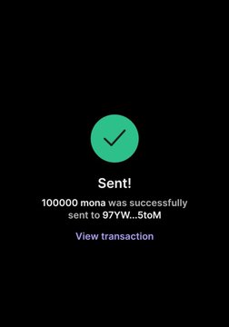 A mobile transaction confirmation screen shows a green checkmark indicating a successful transfer of 100000 mona sent to address 97YW...5toM, with an option to view the transaction.