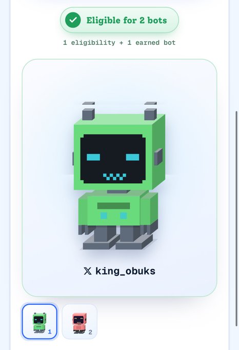 Mobile app screen for a bot airdrop eligibility showing 'Eligible for 2 bots' with 1 eligibility plus 1 earned bot, displaying a green 3D voxel-style robot NFT linked to X account 'king_obuks', with two smaller bot options below.