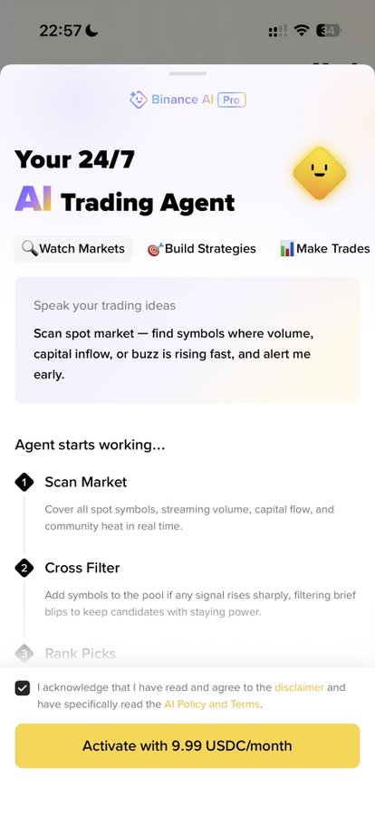 A mobile screen advertises “Binance AI Pro” and “Your 24/7 AI Trading Agent,” with options to “Watch Markets,” “Build Strategies,” and “Make Trades,” plus an activation button reading “Activate with 9.99 USDC/month.”