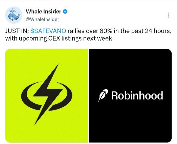 A tweet from Whale Insider (@WhaleInsider) announces "$SAFEVANO rallies over 60% in the past 24 hours, with upcoming CEX listings next week," accompanied by a split image showing the Safevano lightning bolt logo on a neon yellow background next to the Robinhood logo on black. The post highlights growing attention around the Safevano project with its contract address, visually tying the token's momentum to a potential Robinhood listing.