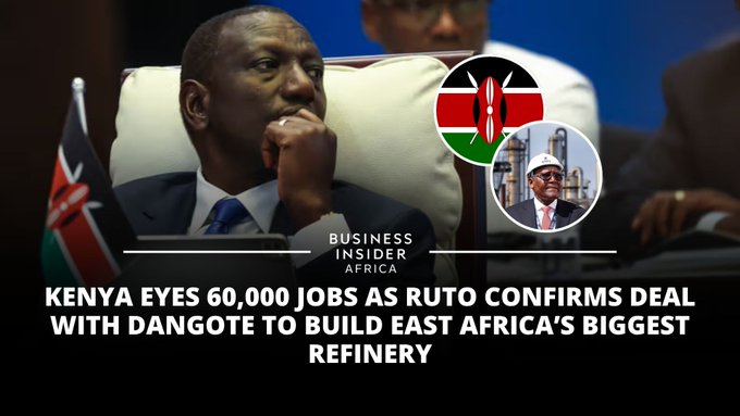 A Business Insider Africa headline graphic reading 'KENYA EYES 60,000 JOBS AS RUTO CONFIRMS DEAL WITH DANGOTE TO BUILD EAST AFRICA'S BIGGEST REFINERY', featuring photos of Kenyan President William Ruto and Aliko Dangote.