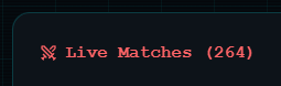 A dark teal UI element displays the text 'Live Matches (264)' with an orange icon to the left.