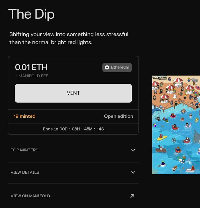 A digital interface for 'The Dip' NFT shows a mint price of '0.01 ETH' with a 'MINT' button, '19 minted', 'Open edition', and a countdown timer, alongside a colorful illustration of a beach and pool scene.