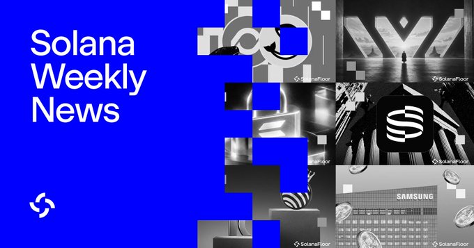 A promotional graphic for "Solana Weekly News" by SolanaFloor, featuring a blue panel with the title alongside a collage of black-and-white images highlighting the biggest Solana news stories of the week, including partnerships with Samsung and Orca.