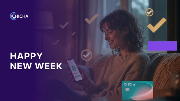 A promotional image featuring the 'ChiCha' logo and 'HAPPY NEW WEEK' text, showing a smiling woman using a smartphone on a couch with a ChiCha credit card.