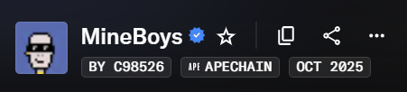 An ApeChain NFT profile page for the 'MineBoys' collection, token ID C98526, showing an October 2025 timestamp.