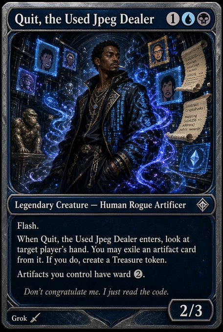 A Magic: The Gathering-style trading card titled "Quit, the Used Jpeg Dealer" depicts a roguish figure in dark, ornate clothing standing beside a small CryptoPunk character and floating JPEGs in an ethereal blue setting. The card is a Legendary Creature — Human Rogue Artificer costing 1 generic, 1 blue, and 1 black mana, with a 2/3 statline and abilities including Flash, hand-peeking exile, Treasure token creation, and ward on artifacts — a clear nod to the post mocking NFT promoters who misunderstand that CryptoPunks predates ERC-721 standards like ownerOf.