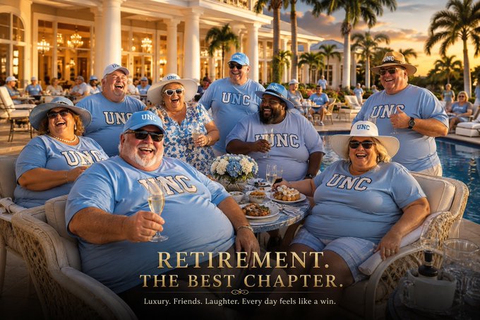 A group of people wearing matching 'UNC' light blue shirts gather around a table at an outdoor resort pool, with the text 'RETIREMENT. THE BEST CHAPTER. Luxury. Friends. Laughter. Every day feels like a win.' displayed.