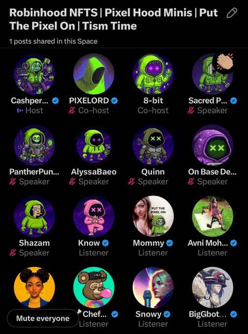 The image shows a Twitter Space titled "Robinhood NFTS | Pixel Hood Minis | Put The Pixel On | Tism Time" hosted by Cashper, featuring a grid of 16 participants including co-hosts PIXELORD and 8-bit, speakers like PantherPunks, AlyssaBaeo, and Quinn, and listeners such as Know, Mommy, and Snowy, aligning with the post's GM announcement about whitelist spots for community holders of the Pixel Hood Minis NFT project.