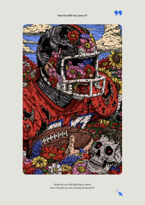 A stylized, textured illustration shows a football player in a red jersey holding a football, with flowers blooming from inside the helmet and a skull nearby, surrounded by the text 'How Far Will You Carry It?' and 'What are you still fighting to reach even though you are already exhausted?'.