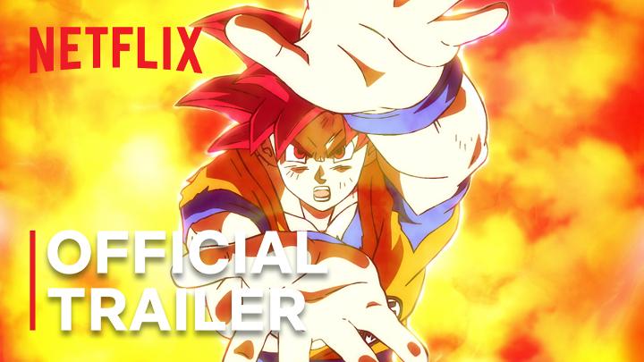 A Netflix official trailer thumbnail shows the anime character Goku from Dragon Ball in a Super Saiyan God form against a fiery background.