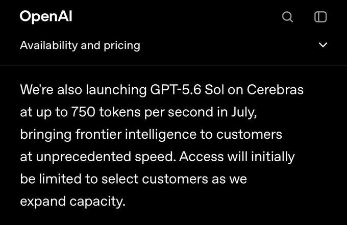 A screenshot from OpenAI's "Availability and pricing" page announces the launch of GPT-5.6 Sol on Cerebras hardware, capable of up to 750 tokens per second in July, with access initially limited to select customers. The post humorously questions the need for money given the offering, seemingly playing on the model's name and cost.