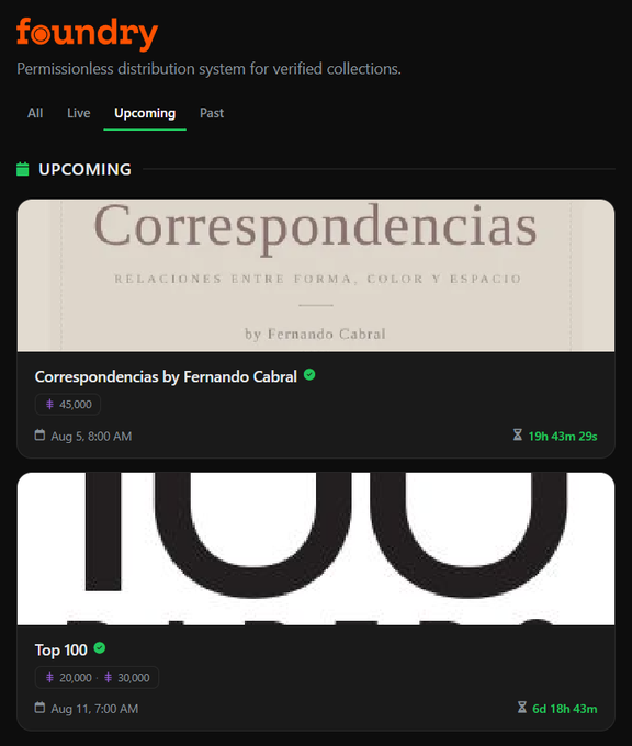 The image displays the Foundry platform's "Upcoming" tab, showcasing "Correspondencias by Fernando Cabral" priced at 45,000 (minting Aug 5 at 8:00 AM with 19h 43m 29s remaining) and "Top 100" with prices of 20,000 and 30,000 (minting Aug 11 at 7:00 AM with 6d 18h 43m remaining). This matches the post's announcement of Foundry's upcoming releases, highlighting the verified collection drops and their countdown timers for minting.
