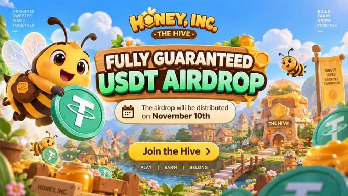 A promotional banner for 'HONEY, INC. THE HIVE' advertises a 'FULLY GUARANTEED USDT AIRDROP' with a cartoon bee holding a USDT coin, featuring the text 'The airdrop will be distributed on November 10th' and a 'Join the Hive' button.