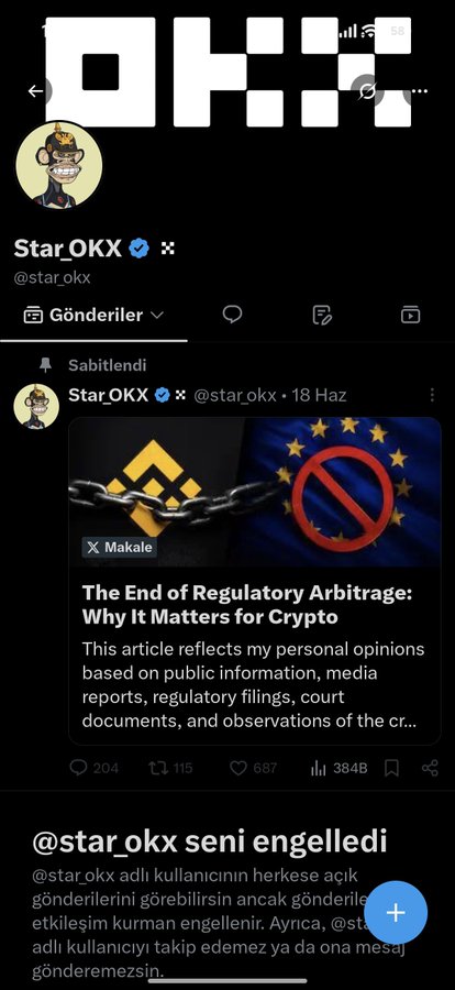 The image shows a pinned tweet from the verified account @star_okx announcing they have blocked @star_okx, with the tweet displaying an article titled "The End of Regulatory Arbitrage: Why It Matters for Crypto." The notification at the bottom indicates that @star_okx has blocked the viewer, which connects to the post's criticism of OKX's CEO acting immaturely and blocking users.