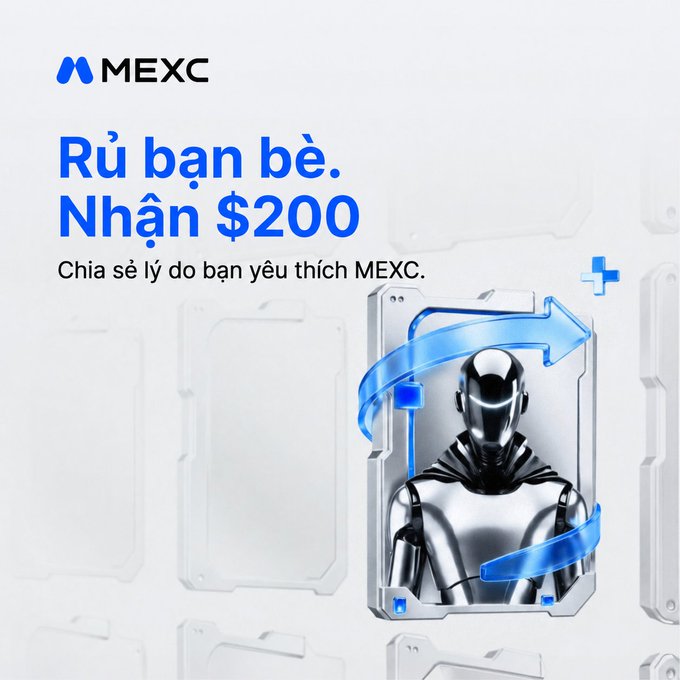 A MEXC promotional image featuring a metallic robot figure with a blue ribbon displays the Vietnamese text "Rủ bạn bè. Nhận $200" (Invite friends. Get $200) and "Chia sẻ lý do bạn yêu thích MEXC" (Share the reason you love MEXC), advertising a $200 USDT referral giveaway that encourages users to repost the post tagging friends with their reason for choosing MEXC.