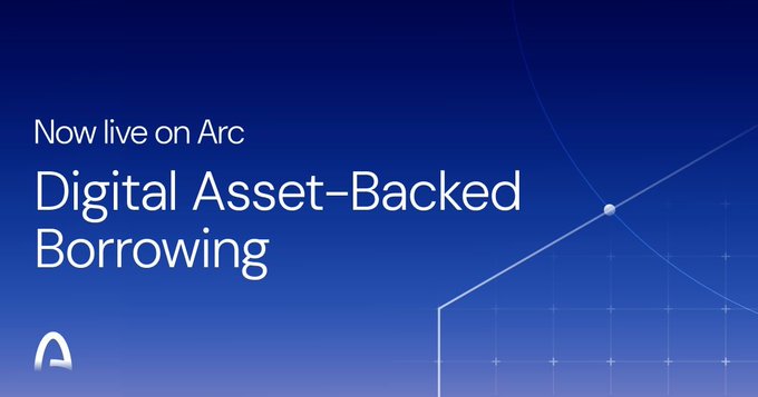 A blue promotional graphic with the text 'Now live on Arc' and 'Digital Asset-Backed Borrowing' alongside the Arc logo.