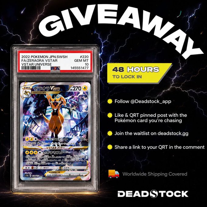 A 'GIVEAWAY' promotional graphic from Deadstock featuring a graded Japanese Pokémon card (2022 Zeraora VSTAR #220, PSA 10) with instructions to follow @Deadstock_app, like and QRT a pinned post, join the waitlist on deadstock.gg, and share a link within 48 hours, offering worldwide shipping.