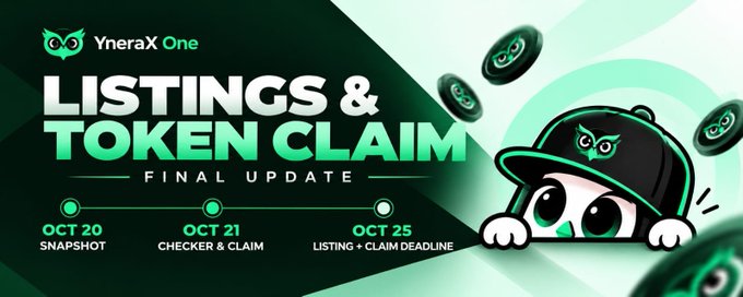 A promotional banner for 'YneraX One' announcing 'LISTINGS & TOKEN CLAIM FINAL UPDATE', with a timeline showing 'OCT 20 SNAPSHOT', 'OCT 21 CHECKER & CLAIM', and 'OCT 25 LISTING + CLAIM DEADLINE', featuring a green owl mascot.
