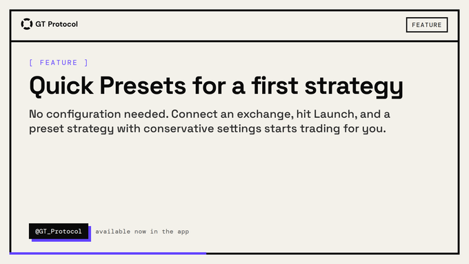 A clean UI card from GT Protocol showcases its "Quick Presets for a first strategy" feature, highlighting that no configuration is needed—simply connect an exchange and hit Launch to start trading with preset conservative settings. The card tags @GT_Protocol and notes the feature is "available now in the app."