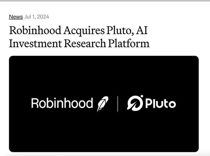 A news article header dated July 1, 2024, announcing 'Robinhood Acquires Pluto, AI Investment Research Platform' with both company logos displayed on a black banner.