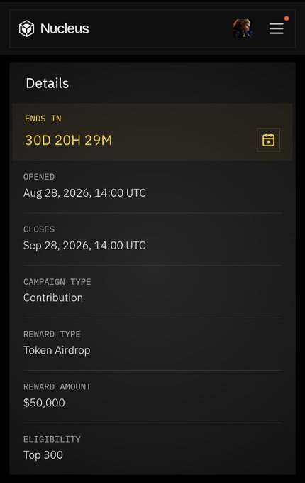 A mobile app interface for Nucleus showing campaign details: an airdrop ending in 30 days, opened Aug 28 2026, reward amount $50,000, eligibility 'Top 300'.