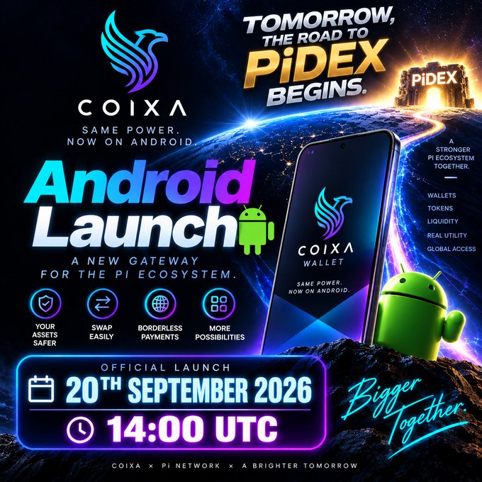 A promotional graphic announces the 'COIXA Android Launch' for September 20th, 2026 at 14:00 UTC, featuring a smartphone, Android mascot, and text 'TOMORROW, THE ROAD TO PiDEX BEGINS.'
