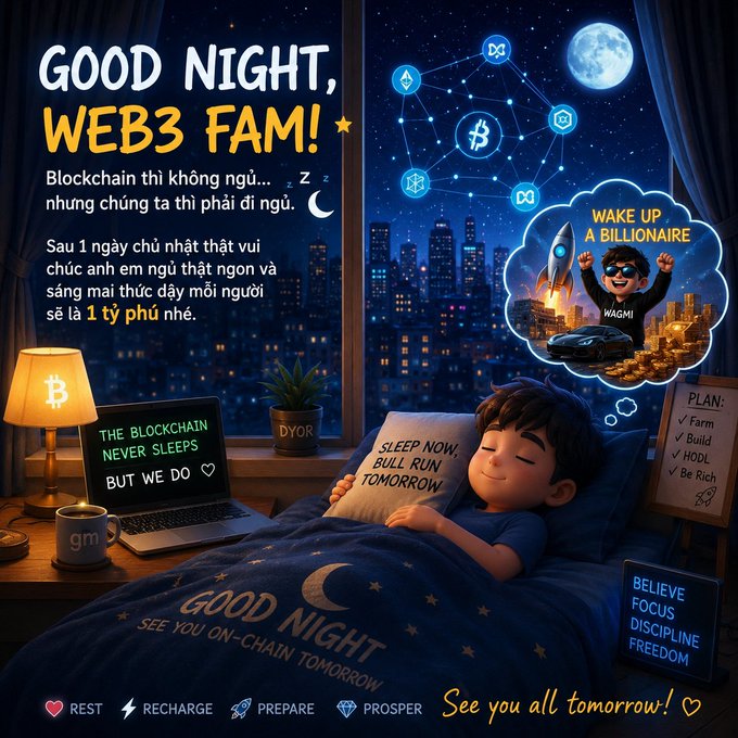 A cartoon boy sleeping in bed with crypto and Web3 themed elements; text includes 'GOOD NIGHT, WEB3 FAM!', 'THE BLOCKCHAIN NEVER SLEEPS BUT WE DO', and 'See you all tomorrow!' along with Vietnamese text and a 'WAKE UP A BILLIONAIRE' dream bubble.