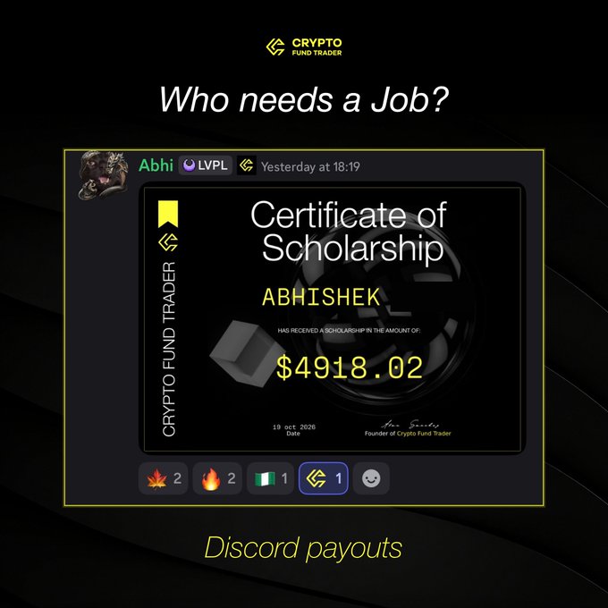 Promotional graphic for Crypto Fund Trader asking “Who needs a Job?” and highlighting a Discord payout certificate for “Abhishek.” The certificate shows a scholarship amount of $4,918.02, supporting the post’s claim that a CFT trader earned $4,918 in one payout.
