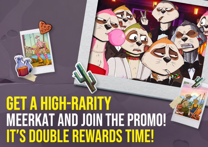 A promotional graphic featuring cartoon meerkats with text reading 'GET A HIGH-RARITY MEERKAT AND JOIN THE PROMO! IT'S DOUBLE REWARDS TIME!'