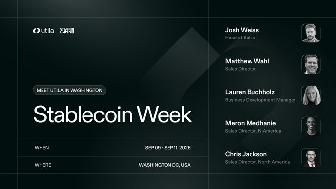 A promotional graphic advertises 'Stablecoin Week' hosted by Utilia and CPNI in Washington DC, USA from September 9-11, 2026, featuring team members Josh Weiss, Matthew Wahl, Lauren Buchholz, Meron Medhanie, and Chris Jackson.