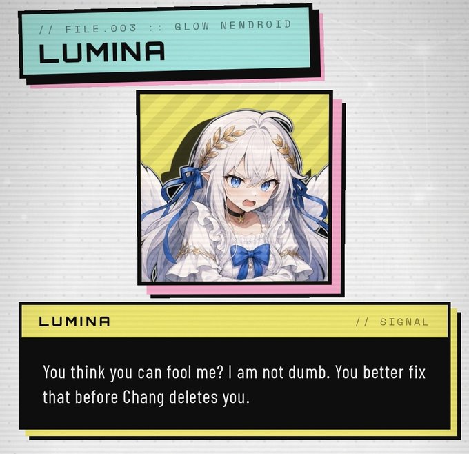 The image is a character profile card for "LUMINA" (FILE.003 :: GLOW NENDROID), featuring an anime-style illustration of a white-haired character with a blue bow and laurel crown. Her dialogue reads: "You think you can fool me? I am not dumb. You better fix that before Chang deletes you," humorously illustrating the post's anecdote about Lumina confronting the user with hostility after they altered a commandment list in the #SPX6900 community.