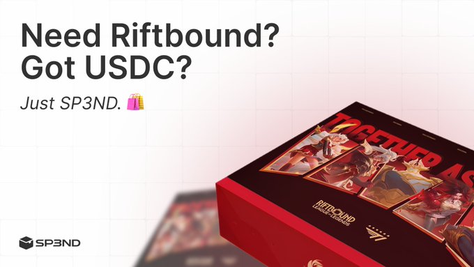 Advertisement reading 'Need Riftbound? Got USDC? Just SP3ND.' featuring a Riftbound Collector Series card box.