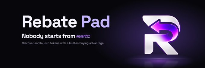 A promotional banner reads “Rebate Pad” and “Nobody starts from zero.” It also says “Discover and launch tokens with a built-in buying advantage,” beside a large stylized “R” logo.