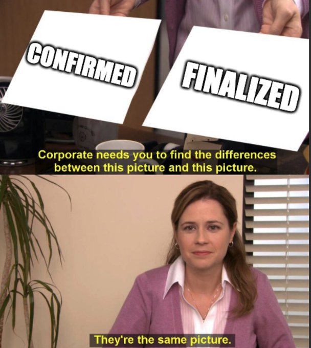 A 'The Office' meme featuring Pam holding up two papers labeled 'CONFIRMED' and 'FINALIZED' with captions 'Corporate needs you to find the differences between this picture and this picture' and 'They're the same picture.'