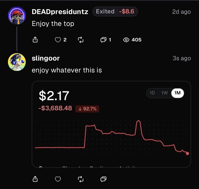 A social media post by 'DEADpresiduntz' (Exited -$8.6) captioned 'Enjoy the top', with a reply by 'slingoor' saying 'enjoy whatever this is', and an embedded price chart showing $2.17, down -$3,688.48 (92.7%).