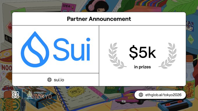 A 'Partner Announcement' graphic for the Sui blockchain (sui.io) offering '$5k in prizes,' with branding for EthGlobal Tokyo 2026.