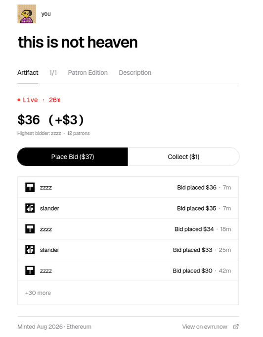An NFT auction screen titled 'this is not heaven' by 'you' shows a current bid of $36 with 12 patrons, listing recent bids from 'zzzz' and 'slander', minted Aug 2026 on Ethereum.