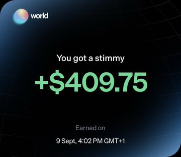 A screenshot from the World app showing a notification that reads "You got a stimmy +$409.75 Earned on 9 Sept, 4:02 PM GMT+1".