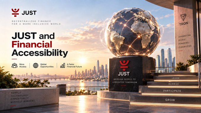 A promotional graphic for 'JUST' (Decentralized Finance for a more inclusive world) featuring a digital globe on a pedestal with the title 'JUST and Financial Accessibility' and 'TRON' logo in the corner.