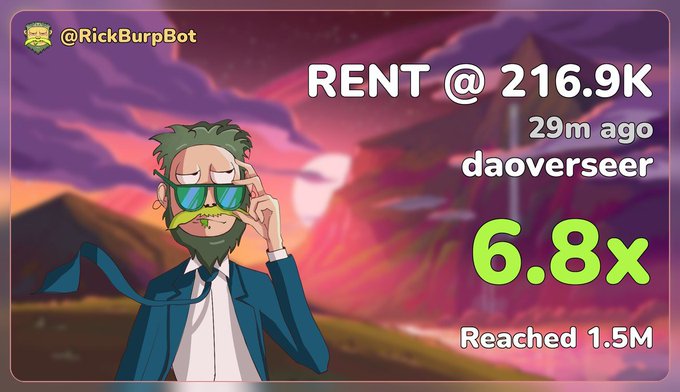 An image from @RickBurpBot displays a cartoon man with a beard adjusting glasses, with text reading 'RENT @ 216.9K 29m ago daoverseer 6.8x Reached 1.5M'.