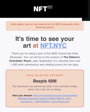 An NFT.NYC notification screenshot stating 'It's time to see your art at NFT.NYC' with text about the 2026 Community Artist Showcase at The Edison's Chandelier Room, mentioning selected artwork 'Beeple 69M'.
