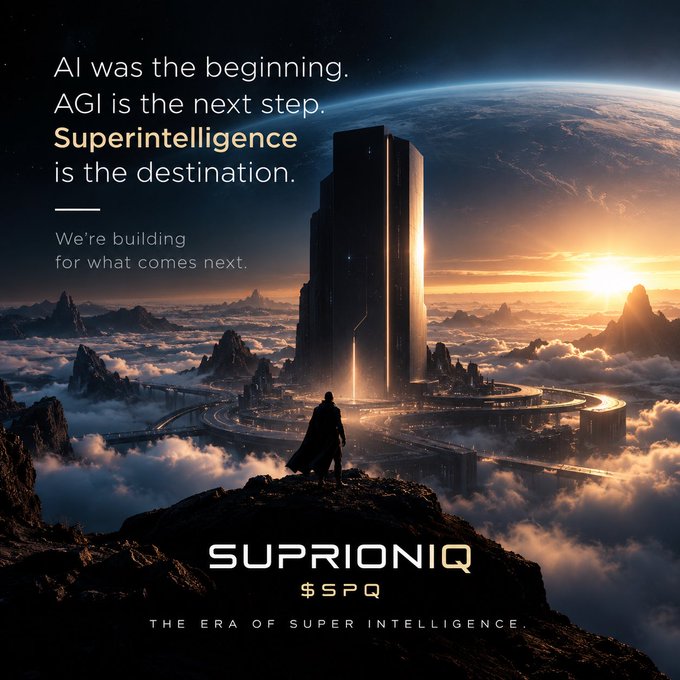 A sci-fi themed promotional graphic featuring the logo 'SUPRIONIQ $SPQ' with the tagline 'THE ERA OF SUPER INTELLIGENCE' and text reading 'AI was the beginning. AGI is the next step. Superintelligence is the destination. We're building for what comes next.'
