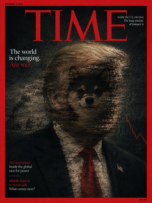 A TIME magazine cover dated November 4, 2024, featuring a stylized portrait of Donald Trump with a Chihuahua dog's face overlaid, with headlines including "The world is changing. Are we?" and "AI's next move."
