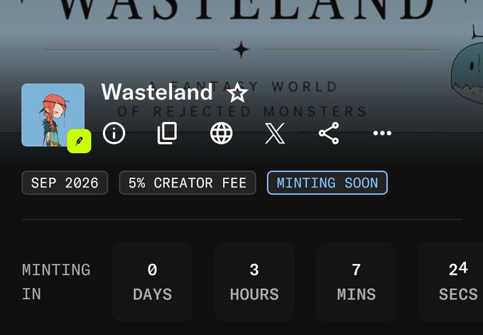 The image displays a countdown timer for the "Wasteland" NFT collection, described as a "Fantasy World of Rejected Monsters," with minting set to begin in 0 days, 3 hours, 7 minutes, and 24 seconds at a 17 USD mint price with a 5% creator fee in September 2026. This aligns with the post announcing the upcoming mint details and limited 2-per-wallet allocation.