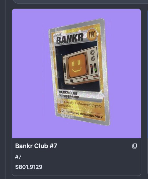 A digital trading card-style NFT image labeled "Bankr Club #7" with an "Alpha BANKR" retro TV smiley face design, listed for $801.9129—showcasing a rare Bankr Club membership NFT that grants holders premium access to the AI-powered crypto companion for just $20/month in $BNKR tokens, including unlimited messages, dual AI models, and automation tools.