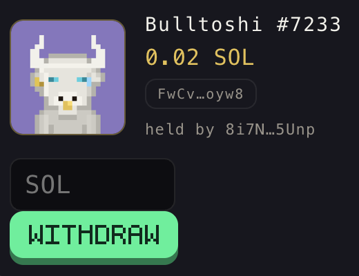 The image shows a withdrawal interface for the Bulltoshi NFT #7233, priced at 0.02 SOL with the token address "FwCv…oyw8" held by "8i7N…5Unp," featuring a pixelated white bull-like character on a purple background. It visually supports the post's endorsement of Bulltoshi by showcasing the NFT's details and the option to withdraw SOL, reinforcing the narrative-driven appeal of the project.